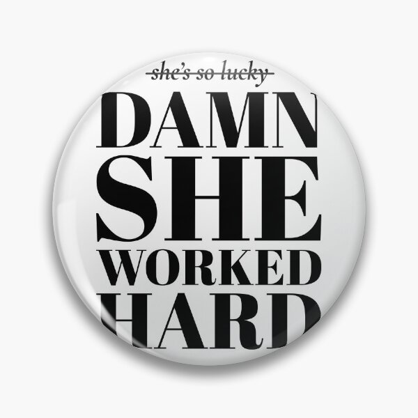 Item preview, Copy of damn she worked hard | Feminist Quote Empowerment Typography designed and sold by Pulau Kreasi.