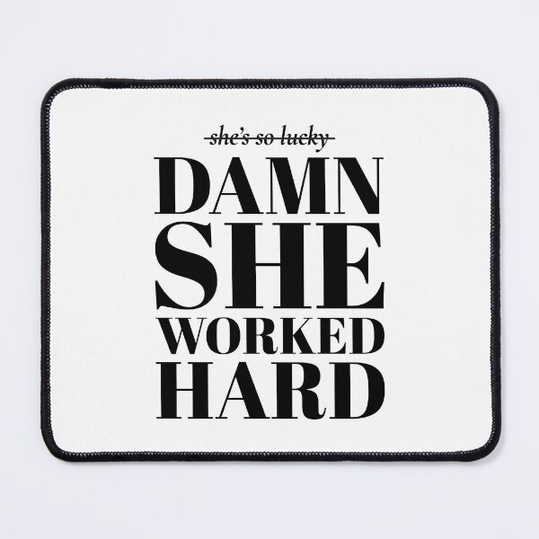 Item preview, Copy of damn she worked hard | Feminist Quote Empowerment Typography designed and sold by Pulau Kreasi.