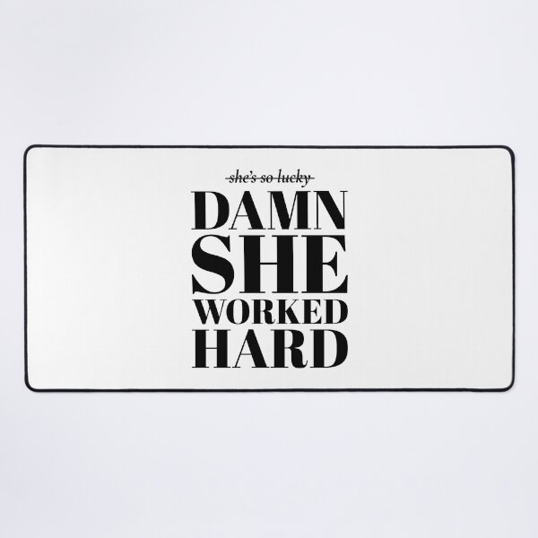 Item preview, Copy of damn she worked hard | Feminist Quote Empowerment Typography designed and sold by Pulau Kreasi.