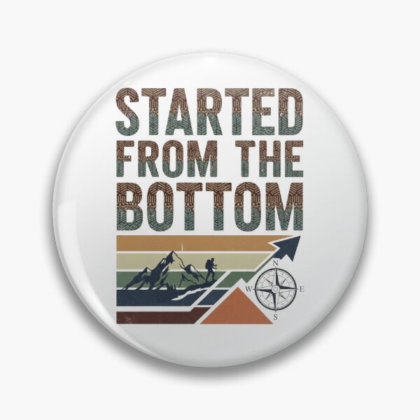 Item preview, Started From The Bottom Climber Motivation Success Vintage Hiking Compass designed and sold by Teez Haven.