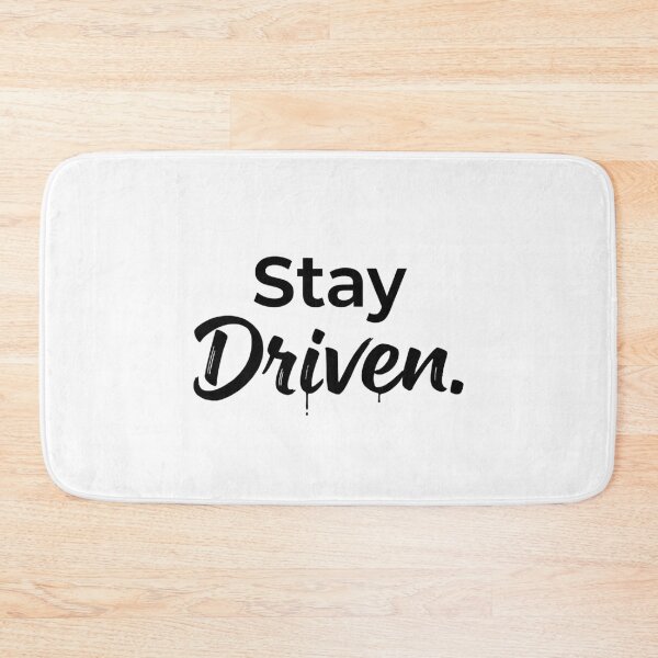 Item preview, Stay Driven — Motivational Brush Quote Design designed and sold by Happyfreedom.