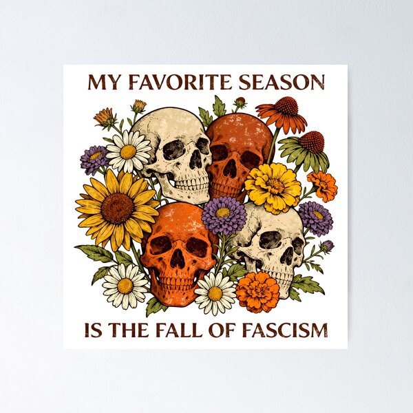 Item preview, My Favorite Season is the Fall of Fascism - Nothing More Scary Than Fascism designed and sold by Jaanussar.