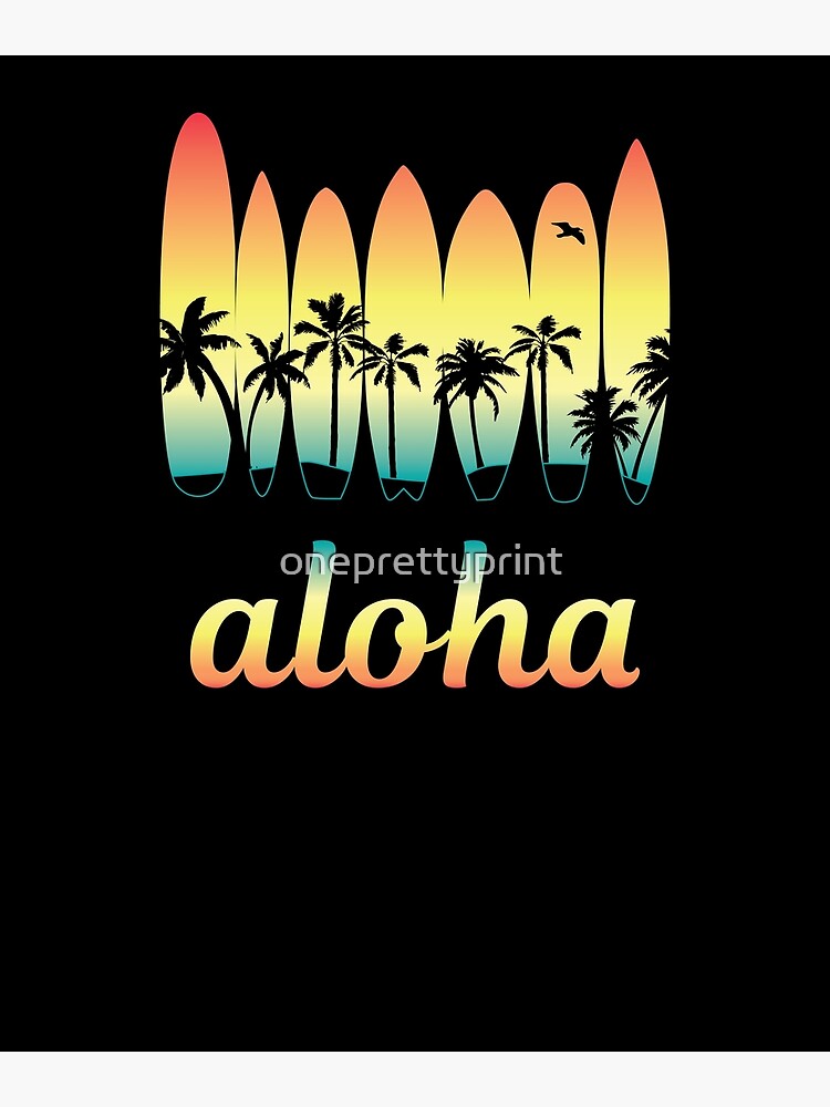 Aloha Surfing Good Vibes by oneprettyprint