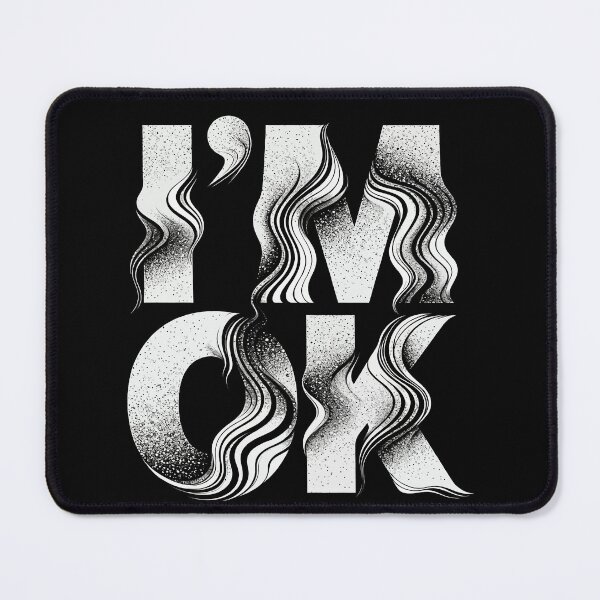 Item preview, "I'm OK" Wavy Typography Art designed and sold by zzz888.