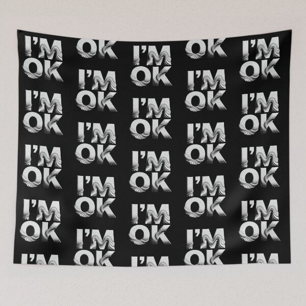 Item preview, "I'm OK" Textured Wavy Typography designed and sold by zzz888.