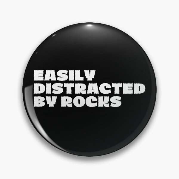 Item preview, Easily distracted by rocks designed and sold by SWETA HALDER.