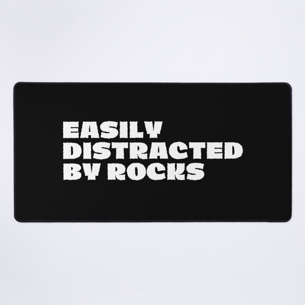Item preview, Easily distracted by rocks designed and sold by SWETA HALDER.