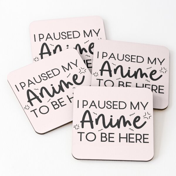 Item preview, I paused my Anime to be here designed and sold by NettiesWallArt.