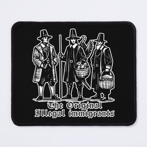 Item preview, Pilgrims (The Original Illegal Immigrants)  designed and sold by Texterns.