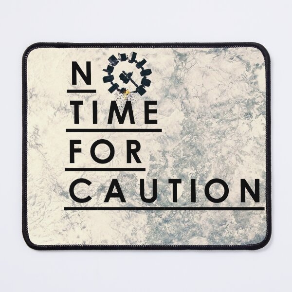 Item preview, No Time for Caution Poster designed and sold by lmarques24.