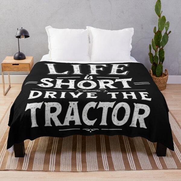 Item preview,  Life is Short Drive the Tractor Funny Farm Quote designed and sold by rustyroofco.