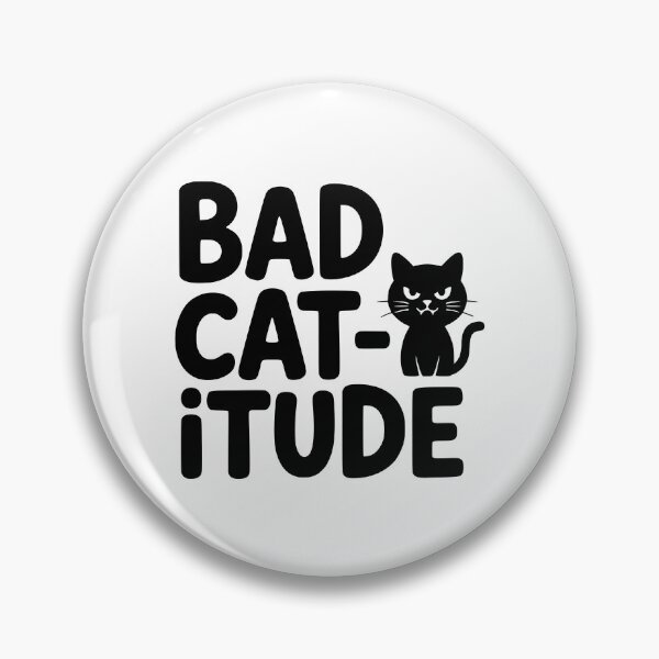 Item preview, Bad Catitude! Cute Cat Pun designed and sold by PMCreative.
