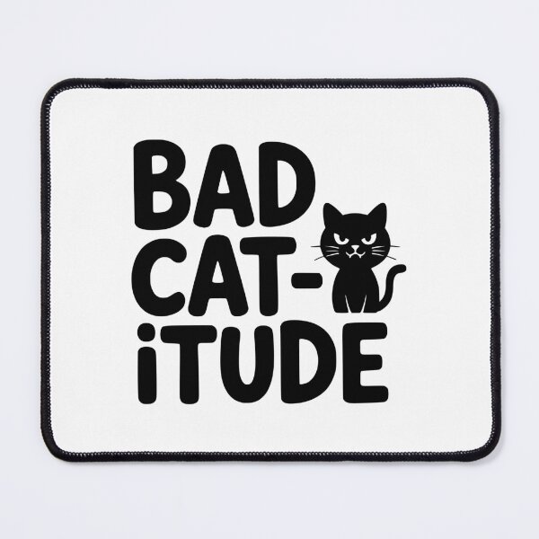 Item preview, Bad Catitude! Cute Cat Pun designed and sold by PMCreative.