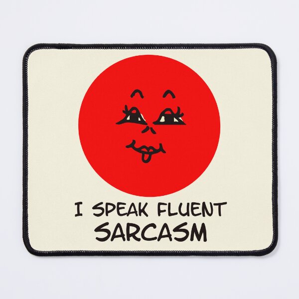 Item preview, I Speak Fluent Sarcasm Funny Red Face Design designed and sold by Victor Shadehorn.