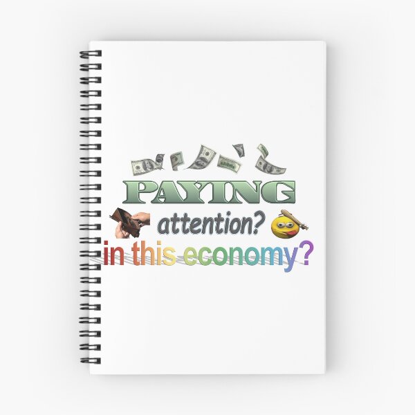 Item preview, Paying attention? In this economy? designed and sold by snazzyseagull.