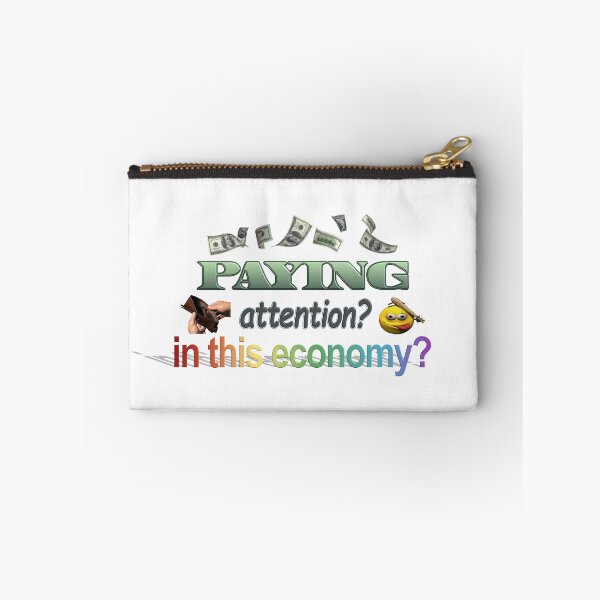 Item preview, Paying attention? In this economy? designed and sold by snazzyseagull.