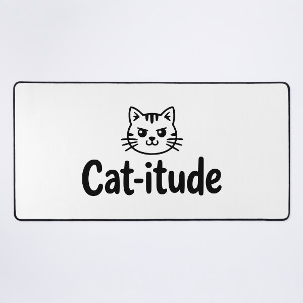 Item preview, Cat-itude! Cute Attitude Pun designed and sold by PMCreative.