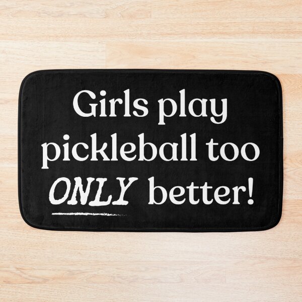 Item preview, Girls Play Pickleball Too Funny Girl Pickleball designed and sold by RareBunny.