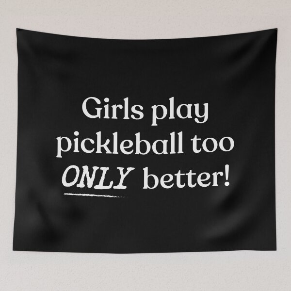Item preview, Girls Play Pickleball Too Funny Girl Pickleball designed and sold by RareBunny.