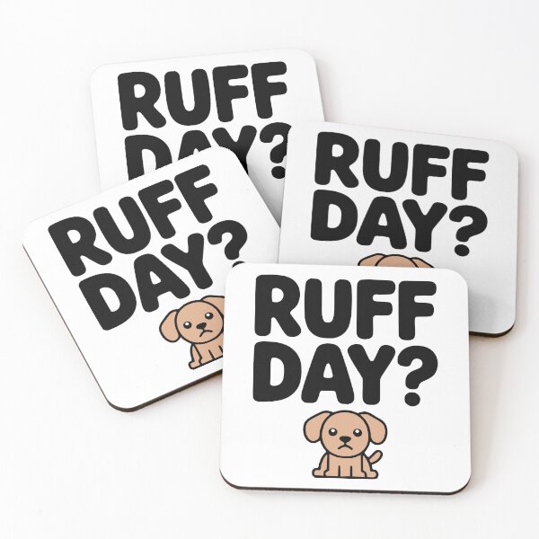Item preview, Ruff Day! Cute Dog Pun designed and sold by PMCreative.