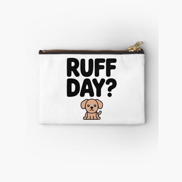 Item preview, Ruff Day! Cute Dog Pun designed and sold by PMCreative.