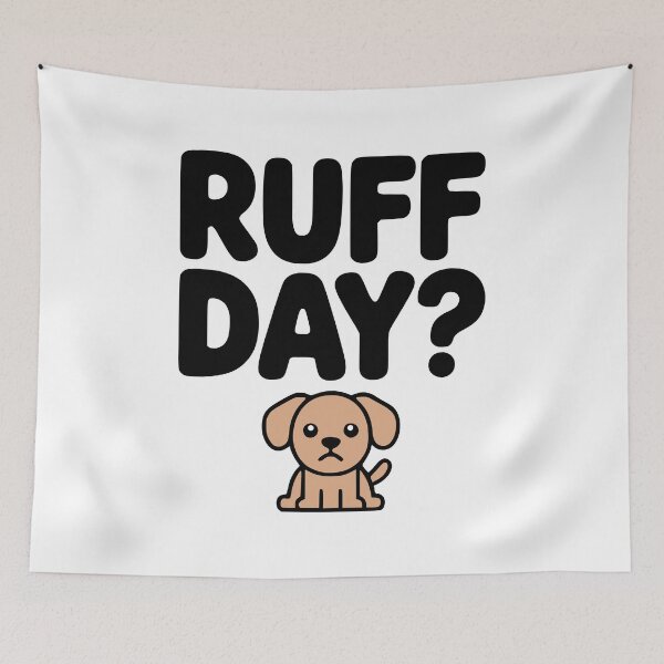 Item preview, Ruff Day! Cute Dog Pun designed and sold by PMCreative.