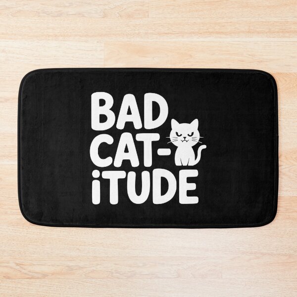 Item preview, Bad Catitude! Funny Cat Pun designed and sold by PMCreative.