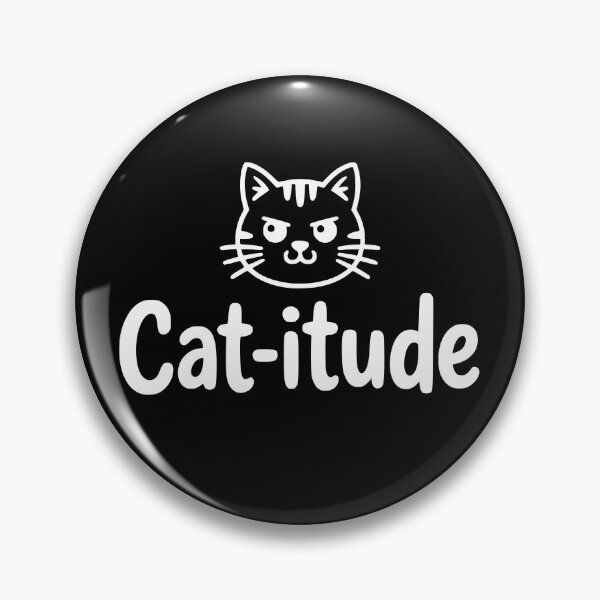 Item preview, Cat-itude! Funny Attitude Pun designed and sold by PMCreative.
