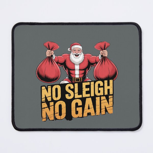 Item preview, No Sleigh No Gain – Strong Santa Christmas Fitness Design designed and sold by HolisticFurArt.