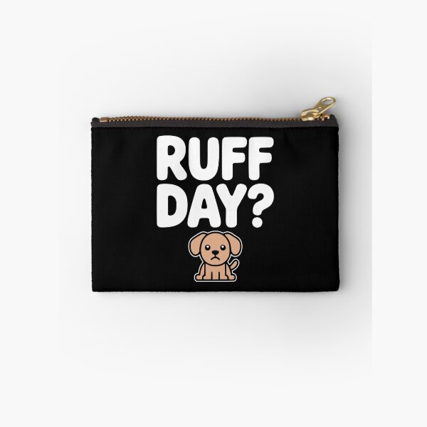 Item preview, Ruff Day! Funny Dog Pun designed and sold by PMCreative.