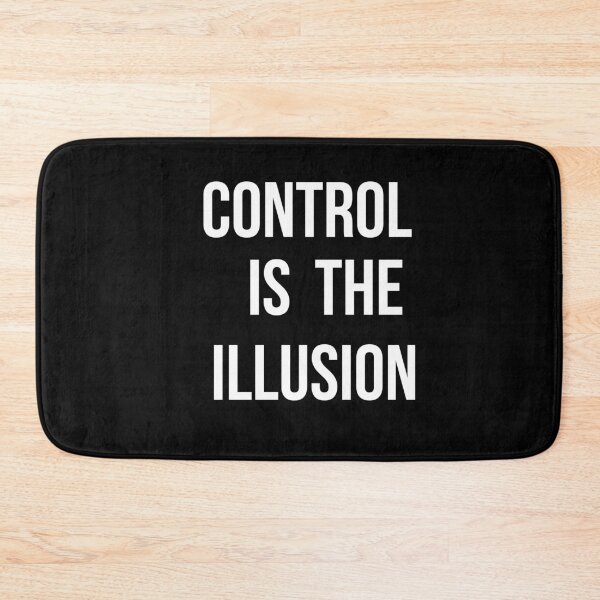 Item preview, Control Is the Illusion —White txt - Minimalist Quote Design designed and sold by SDesignsUSA.