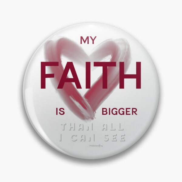 Item preview, My FAITH is bigger than all I can see designed and sold by FTLOG.