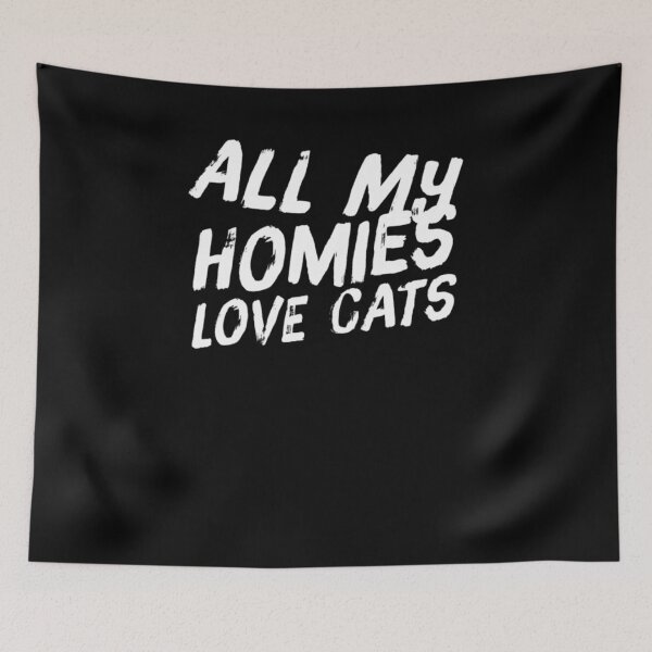 Item preview, all my homies love cats funny cat fan cat community designed and sold by snowry.