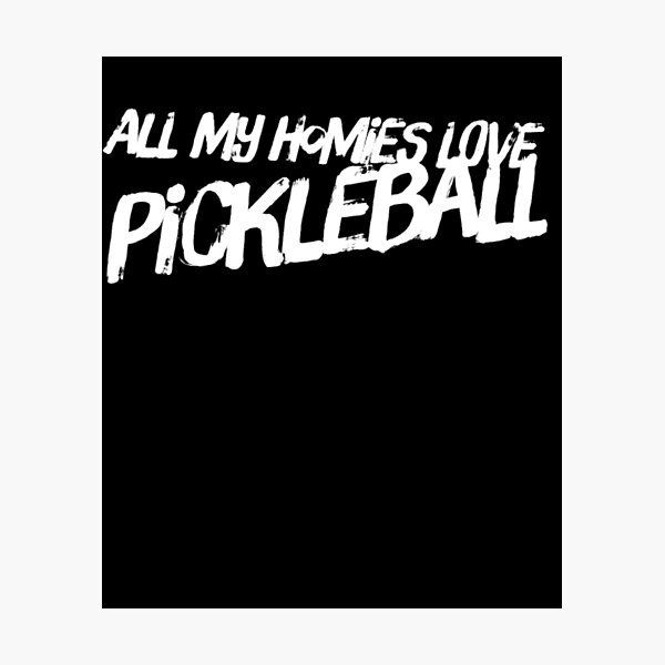 Item preview, all my homies love pickleball funny pickleball fan designed and sold by snowry.