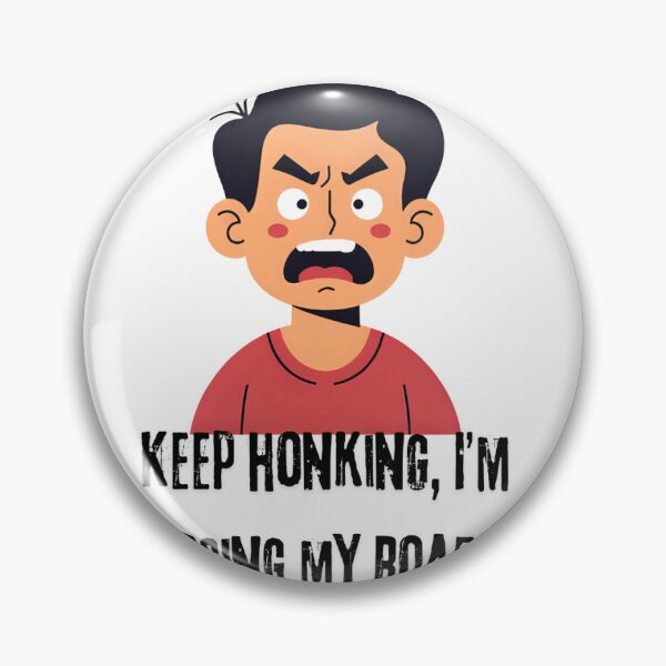 Item preview, Keep honking I'm recharging my road rage designed and sold by RoMenDesigns.