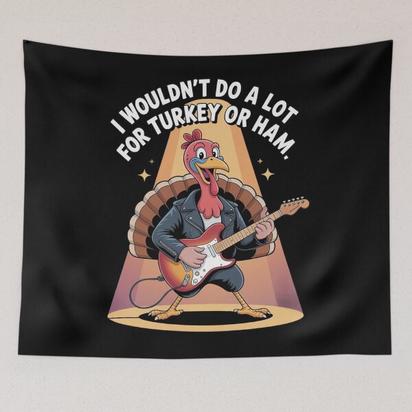 Item preview,  I Wouldn’t Do a Lot for Turkey or Ham – Funny Rock Turkey – Thanksgiving Guitar Design designed and sold by Tomasz  Siennicki.