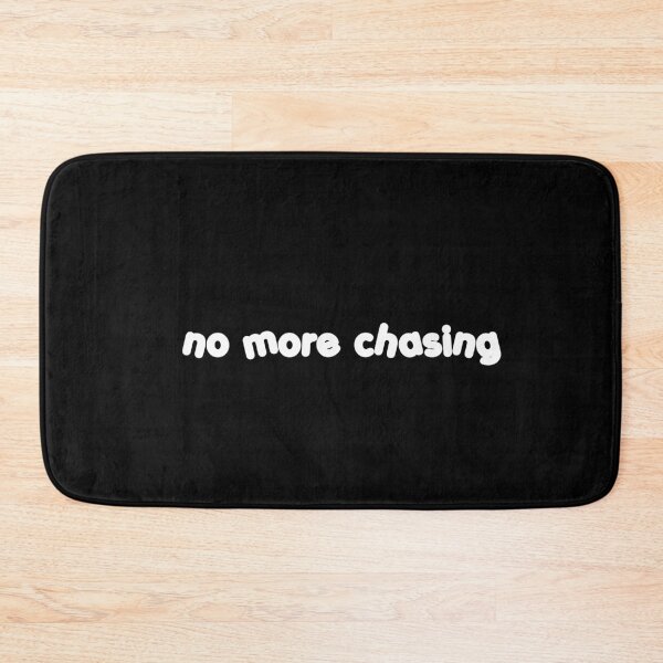 Item preview, no more chasing designed and sold by blewwaffle.