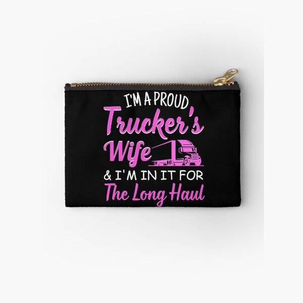 Item preview, I'm A Proud Trucker's Wife & I'm in it For The Long Haul Truck Driver Wife Gift designed and sold by MouDantArts.