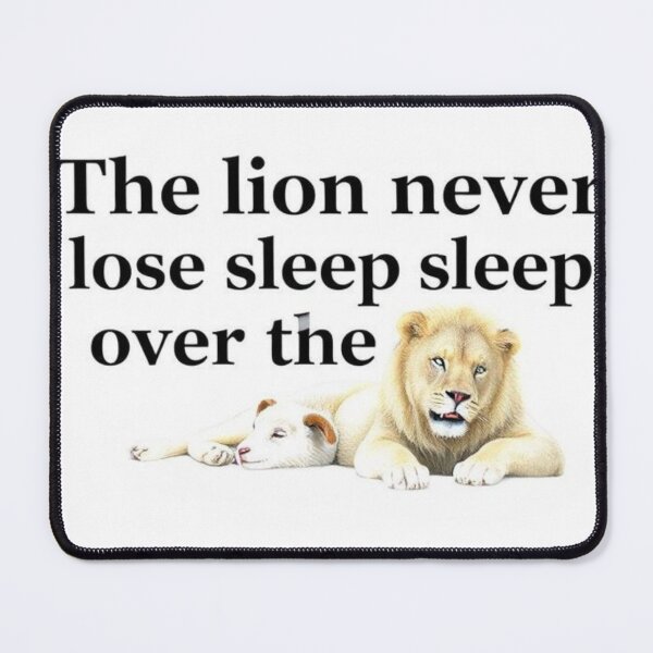 Item preview, The lion never loses sleep over the opinion of sheep designed and sold by SSMC DREAM DESIGN.