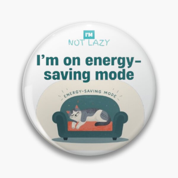 Item preview, I’m not lazy, I’m on energy-saving mode designed and sold by ChanduCreater28.