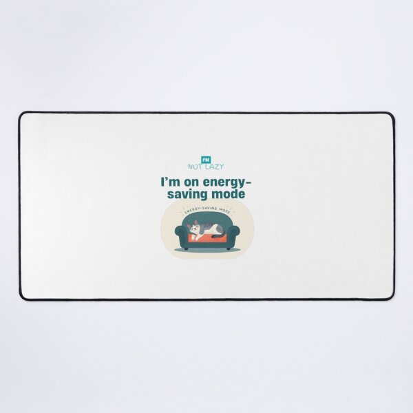 Item preview, I’m not lazy, I’m on energy-saving mode designed and sold by ChanduCreater28.