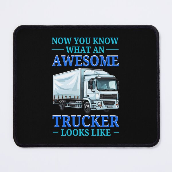 Item preview, Funny Truck Driver Now You Know What An Awesome Trucker Looks Like designed and sold by MouDantArts.