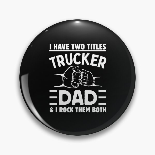 Item preview, I Have Two Titles Trucker & Dad & I Rock Them Both Proud Trucker Dad designed and sold by MouDantArts.