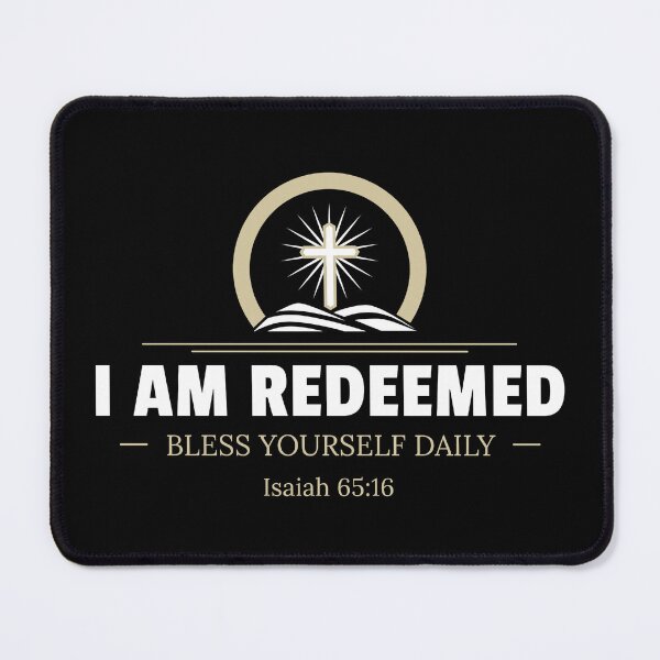 Item preview, Bless Yourself Daily Bible Verse Isaiah 65:16 I AM REDEEMED designed and sold by Trust46.