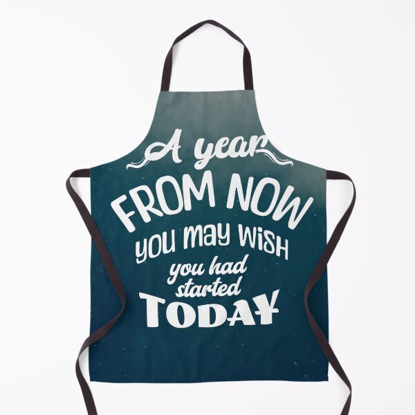 Item preview, A year from now you may wish you had started today designed and sold by santoshputhran.
