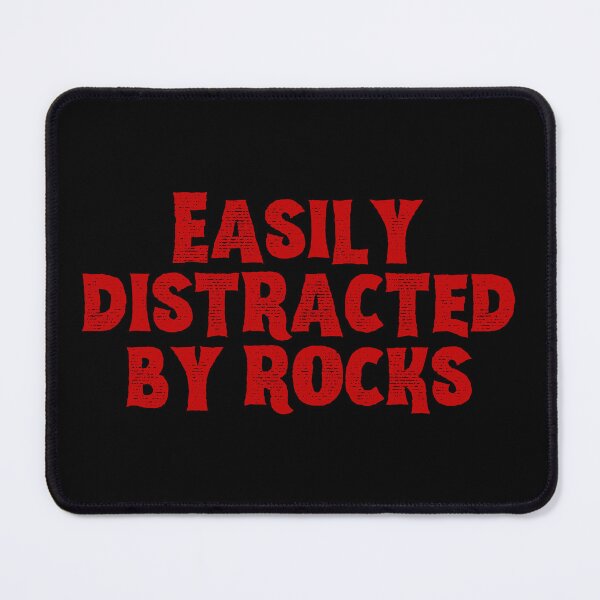 Item preview, Easily distracted by rocks designed and sold by SWETA HALDER.