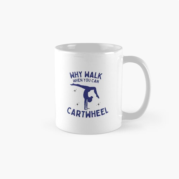 Item preview, Gymnastics Cartwheel Quote — Funny Why Walk When You Can Gymnast Gift designed and sold by HBDStudio.