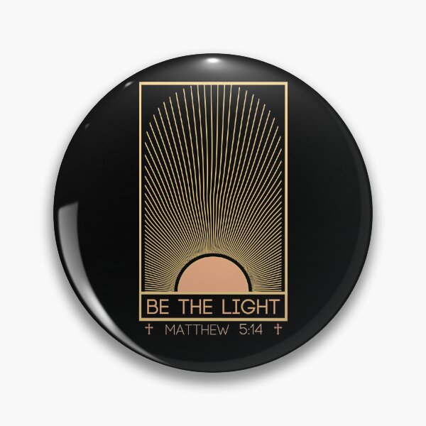 Item preview, Ver. 2 of, "BE THE LIGHT" - Matthew 5:14 Christian Bible scripture designed and sold by Holy Coast Threads (Formerly ChristianFlower).