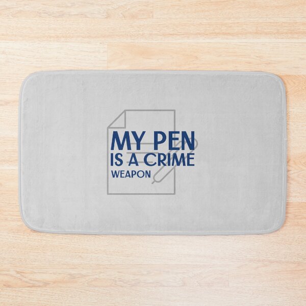 Item preview, My Pen is a Crime Weapon - crime writer  designed and sold by TaurusC95.