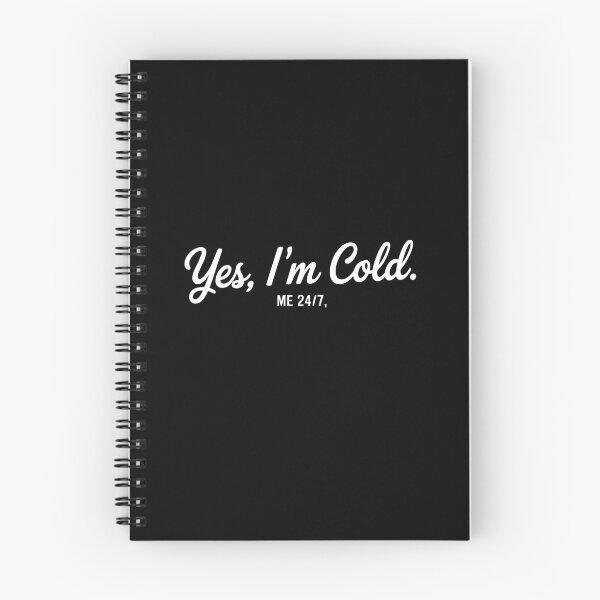 Item preview, Yes I'm Cold designed and sold by jkrphoto.